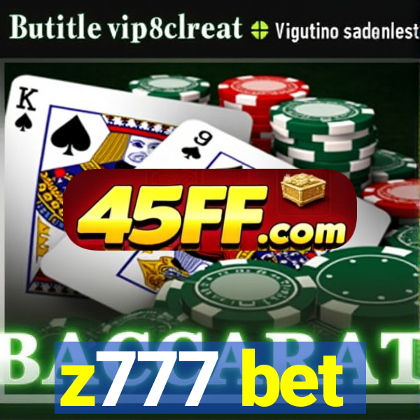 z777 bet